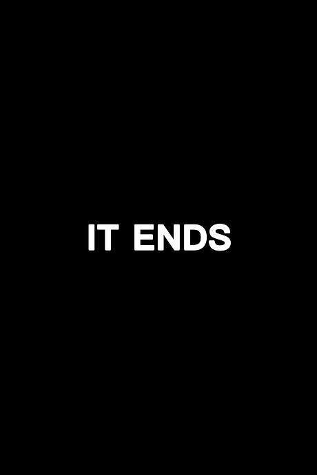It Ends